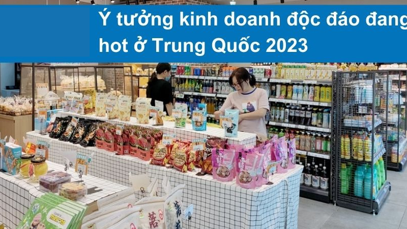 những ý tưởng kinh doanh ở trung quốc